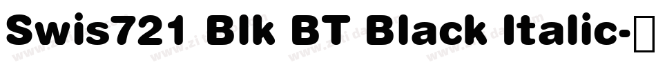 Swis721 Blk BT Black Italic字体转换